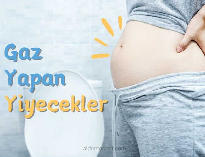 gaz-yapan-yiyecekler