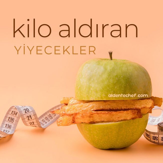 kilo-aldiran-yiyecekler